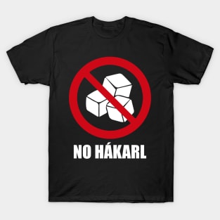 NO HAKARL (Hákarl) or fermented shark - Anti series - Nasty smelly foods - 22A T-Shirt